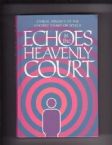 Echoes in the Heavenly Court: Ethical Insights of the Chofetz Chaim on Speech